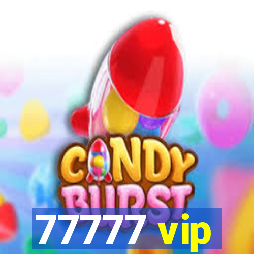 77777 vip